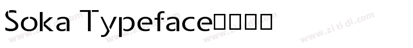 Soka Typeface字体转换